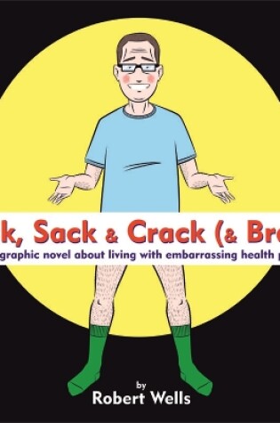 Cover of Back, Sack & Crack (& Brain)