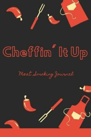 Cover of Cheffin' It Up