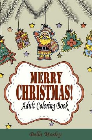 Cover of Merry Christmas Adult Coloring Book