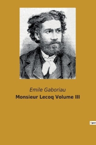 Cover of Monsieur Lecoq Volume III