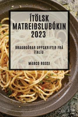 Book cover for Ítölsk matreiðslubókin 2023