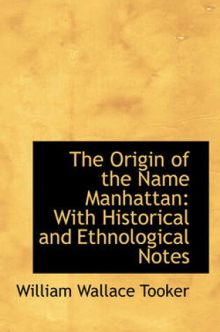 Cover of The Origin of the Name Manhattan
