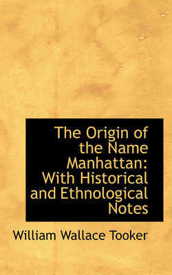 Book cover for The Origin of the Name Manhattan