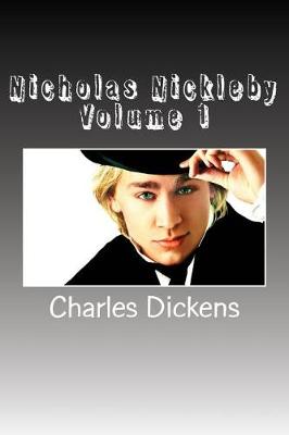 Book cover for Nicholas Nickleby Volume 1