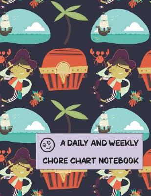 Book cover for A Daily and Weekly Chore Chart Notebook