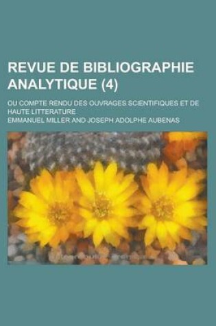 Cover of Revue de Bibliographie Analytique (4); Ou Compte Rendu Des Ouvrages Scientifiques Et de Haute Litterature