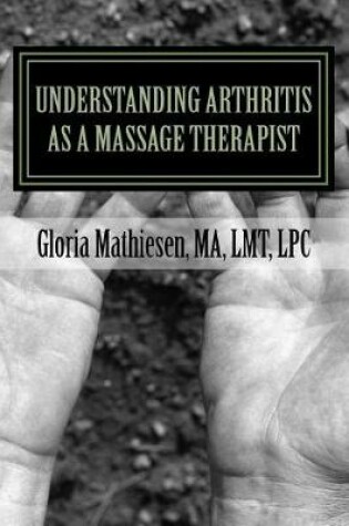 Cover of Understanding Arthritis as a Massage Therapist