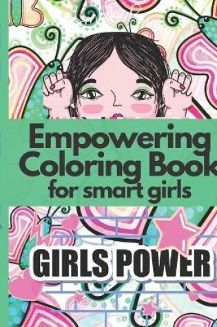 Cover of Empowering Coloring Book for smart girls