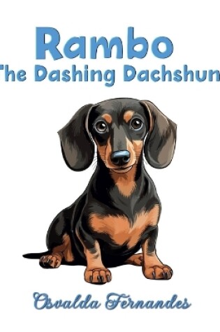 Cover of Rambo the Dashing Dachshund