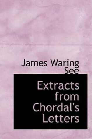 Cover of Extracts from Chordal's Letters