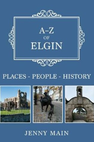 Cover of A-Z of Elgin