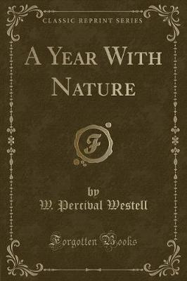 Book cover for A Year with Nature (Classic Reprint)