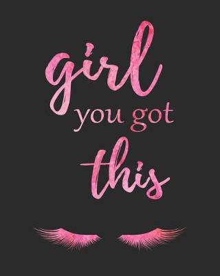 Book cover for Girl You Got This