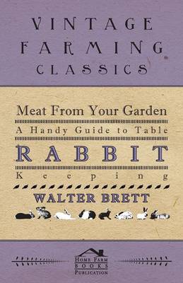 Book cover for Meat From You Garden - A Handy Guide To Table Rabbit Keeping