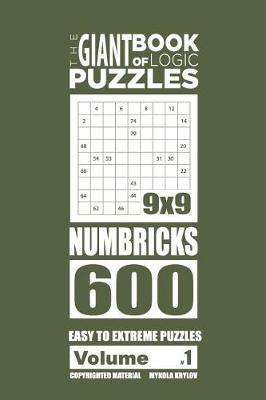 Cover of The Giant Book of Logic Puzzles - Numbricks 600 Easy to Extreme Puzzles (Volume