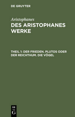 Book cover for Der Frieden. Plutos Oder Der Reichthum. Die Voegel