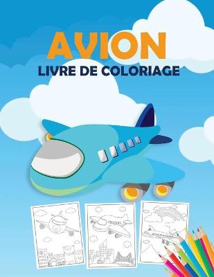 Book cover for Avion Livre de Coloriage