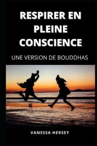 Cover of Respirer En Pleine Conscience