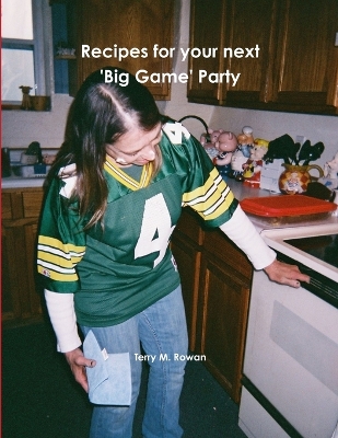 Book cover for Recipes for your next 'Big Game' Party