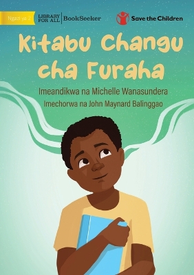 Book cover for My Happy Book - Kitabu Changu cha Furaha