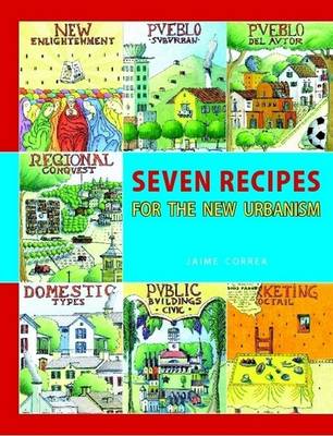 Book cover for Seven Recipes for the New Urbanism