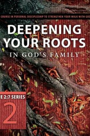 Cover of Deepening Your Roots in God's Family