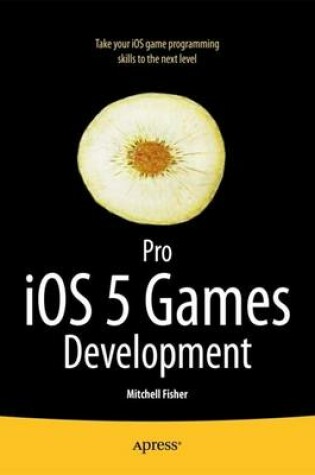 Cover of Pro IOS 5 Games Development