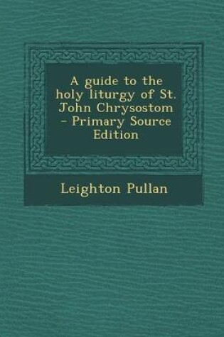 Cover of A Guide to the Holy Liturgy of St. John Chrysostom