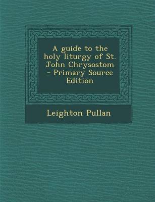 Book cover for A Guide to the Holy Liturgy of St. John Chrysostom