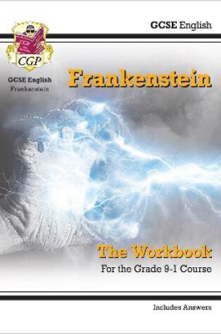 Cover of GCSE English - Frankenstein Workbook (includes Answers)