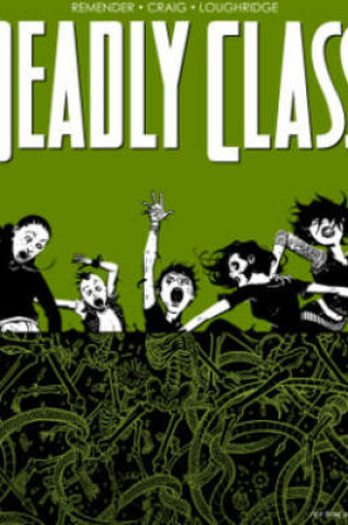 Cover of Deadly Class Volume 3: The Snake Pit