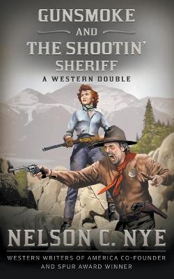 Book cover for Gunsmoke and The Shootin' Sheriff