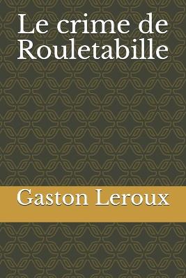 Book cover for Le crime de Rouletabille