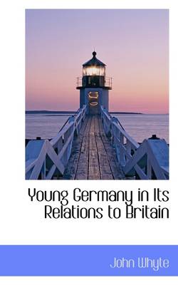 Book cover for Young Germany in Its Relations to Britain