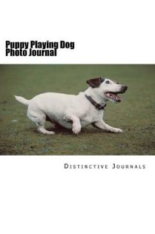 Cover of Puppy Playing Dog Photo Journal