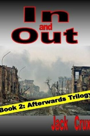 Cover of In and Out: Book 2 Afterwards Trilogy