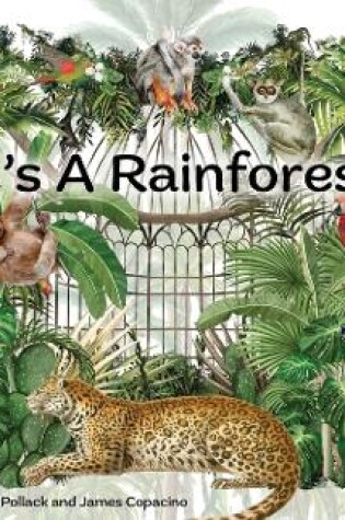 Cover of It's A Rainforest