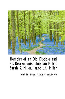Book cover for Memoirs of an Old Disciple and His Descendants