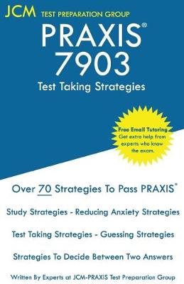 Book cover for PRAXIS 7903 Test Taking Strategies