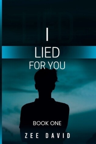 Cover of I Lied For You