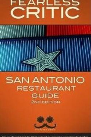 Cover of Fearless Critic San Antonio Restaurant Guide