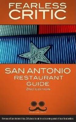 Book cover for Fearless Critic San Antonio Restaurant Guide