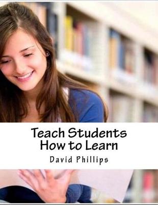 Book cover for Teach Students How to Learn