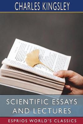 Book cover for Scientific Essays and Lectures (Esprios Classics)