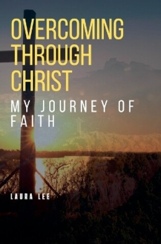 Cover of Overcoming Through Christ