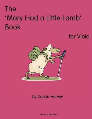 Book cover for The 'Mary Had a Little Lamb' Book for Viola