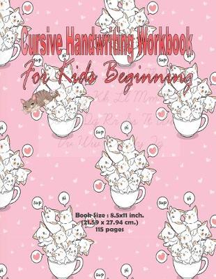 Book cover for Cursive Handwriting Workbook For Kids Beginning