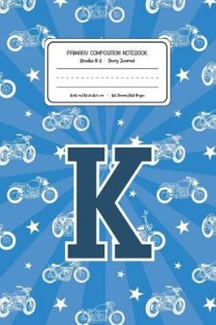 Cover of Primary Composition Notebook Grades K-2 Story Journal K