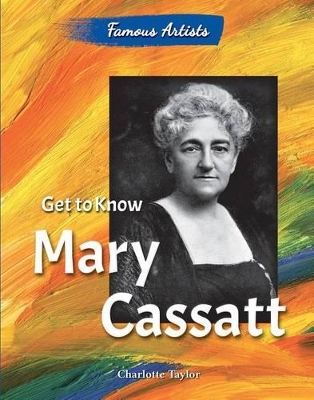 Book cover for Get to Know Mary Cassatt