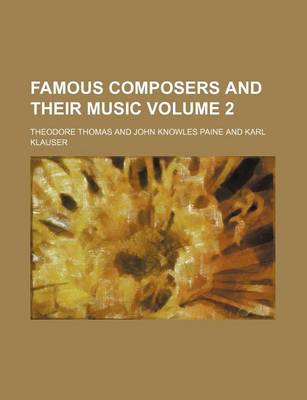 Book cover for Famous Composers and Their Music Volume 2